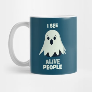 I See Alive People || Funny Halloween Ghost Mug